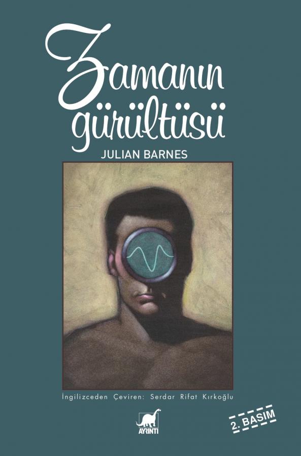 Zamanın Gürültüsü - Julian Barnes