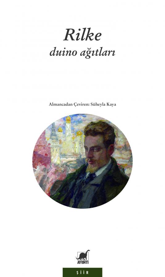 Duino Ağıtları - Rainer Maria Rilke