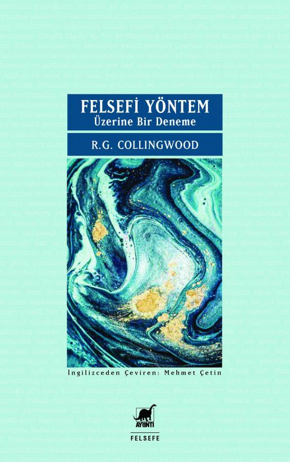 Felsefi Yöntem Üzerine Bir Deneme - R. G. Collingwood