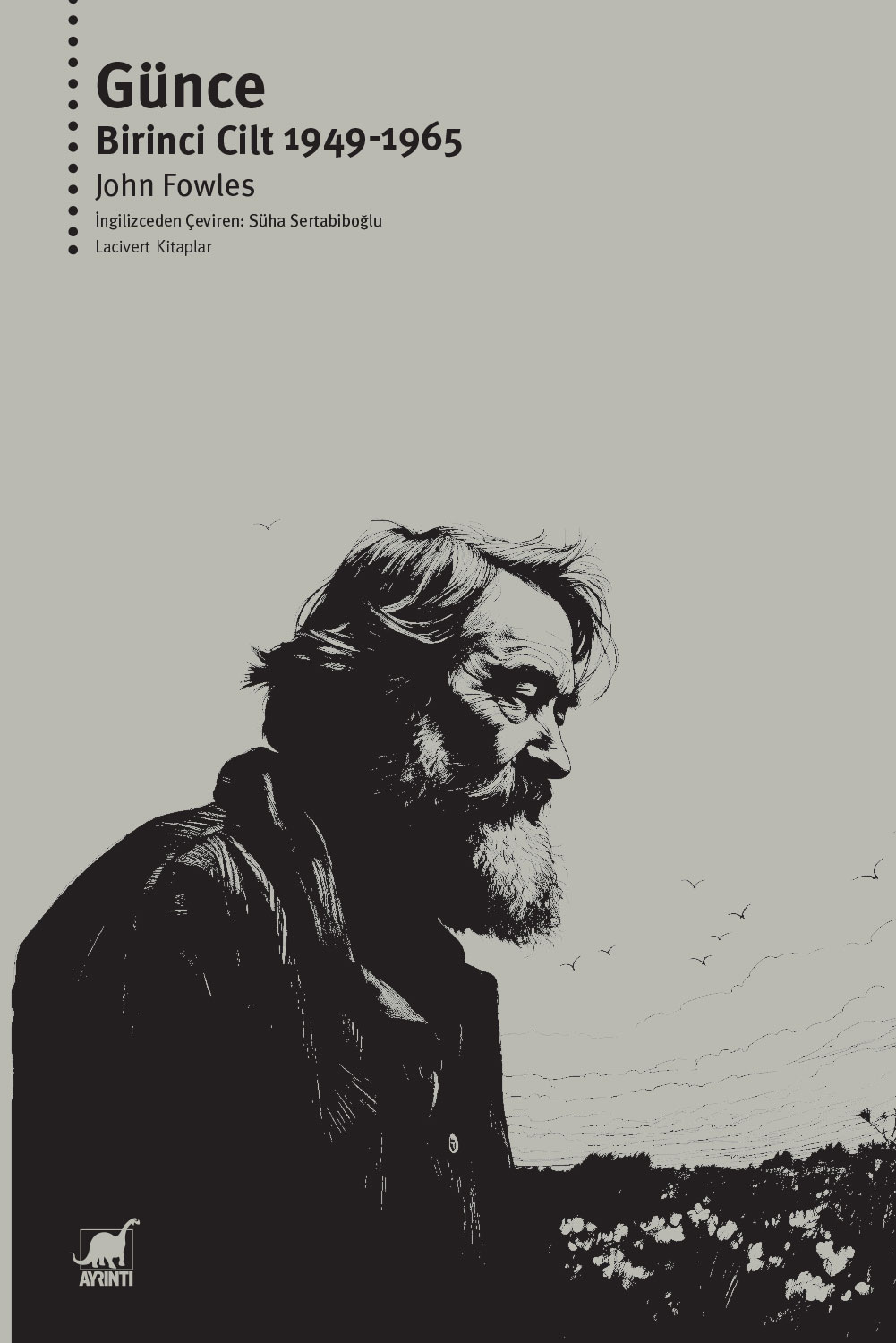 Günce Birinci Cilt: 1949-1965 - John Fowles