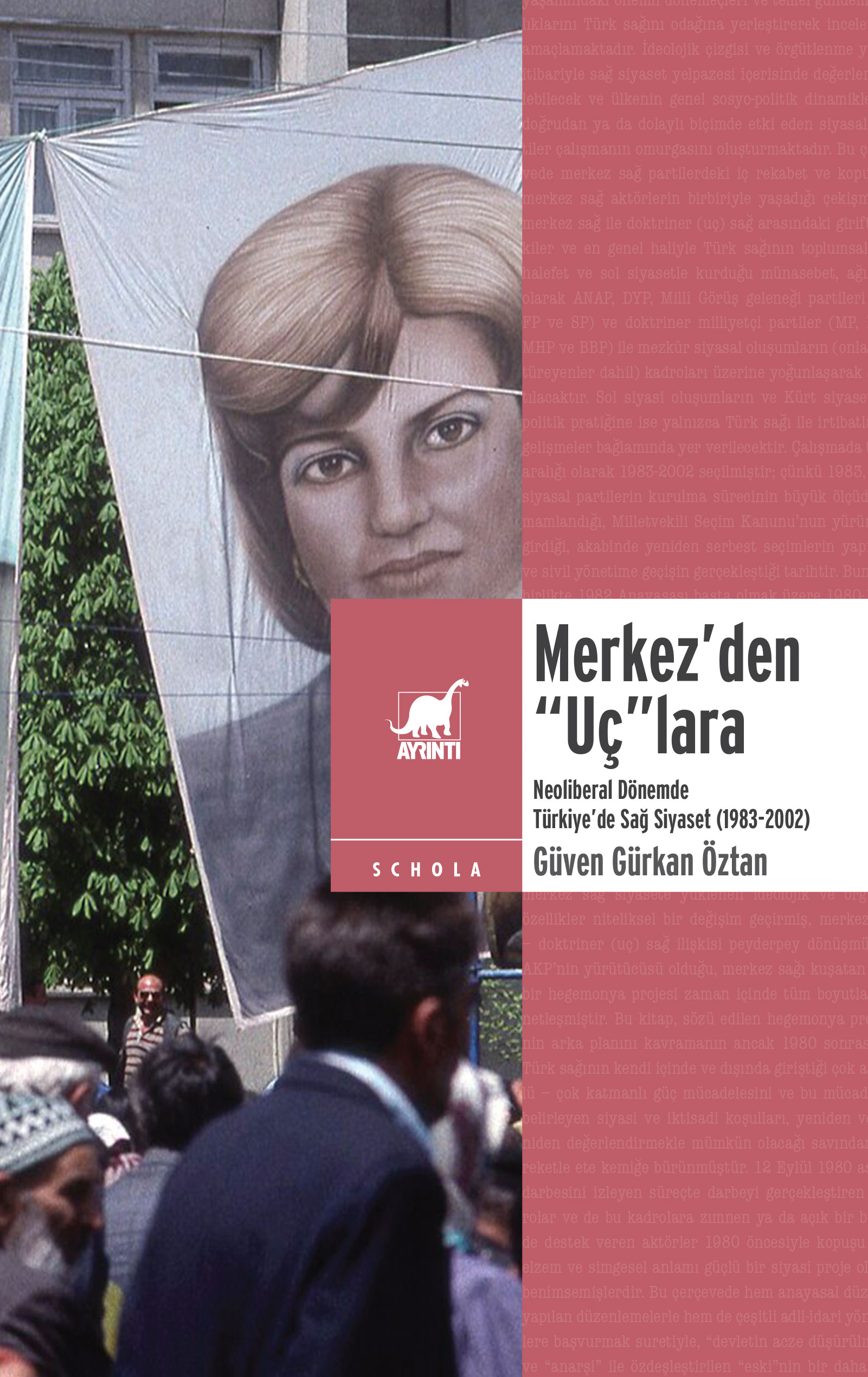 Merkez’den “Uç”lara: Neoliberal Dönemde Sağ Siyaset (1983-2002)