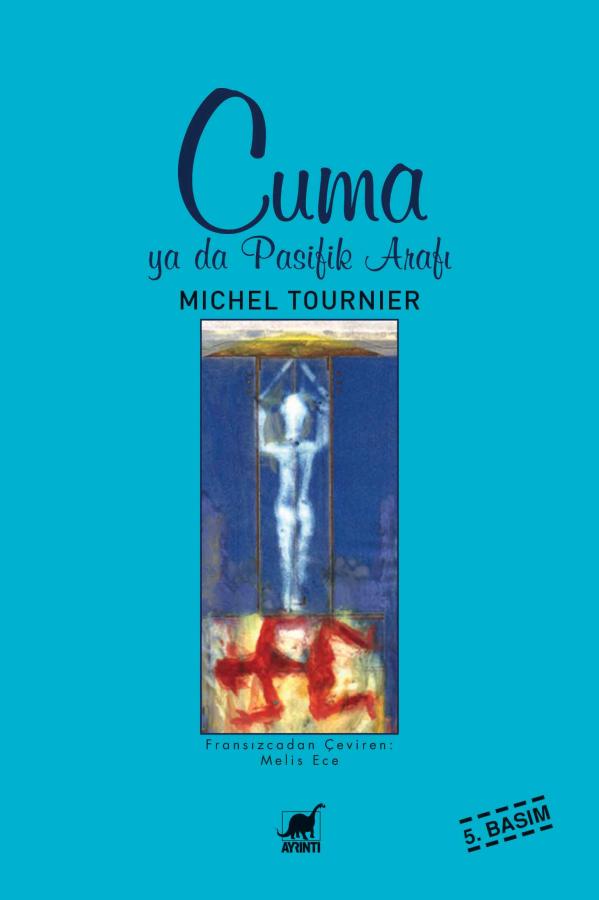 Cuma ya da Pasifik Arafı - Michel Tournier