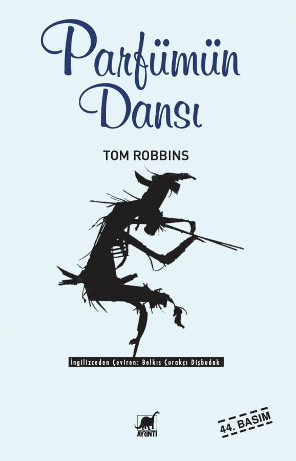 Parfümün Dansı - Tom Robbins