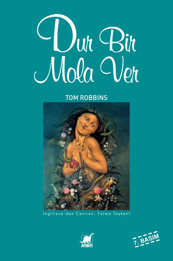 Dur Bir Mola Ver - Tom Robbins