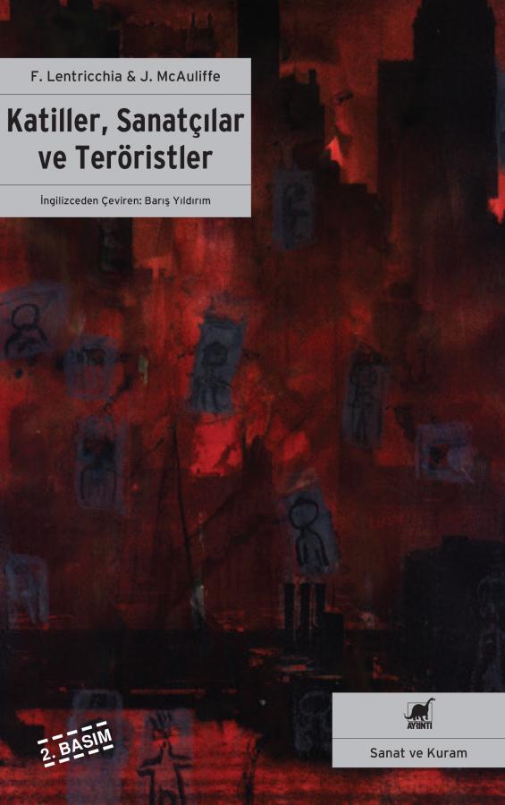 Katiller, Sanatçılar ve Teröristler