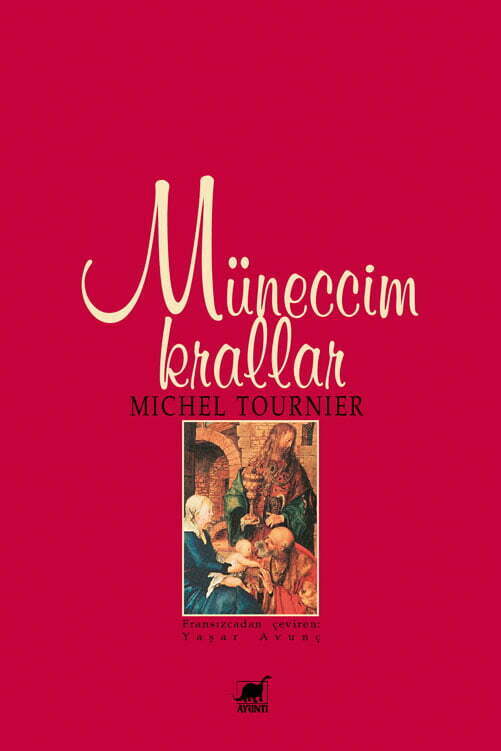 Müneccim Krallar - Michel Tournier
