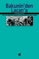 Bakunin’den Lacan’a