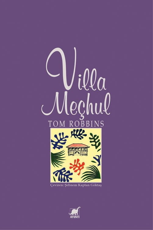 Villa Meçhul - Tom Robbins