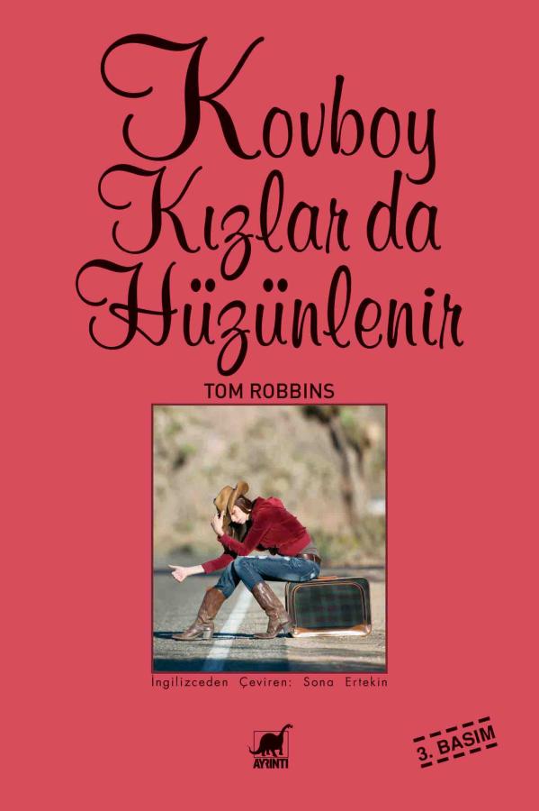 Kovboy Kızlar da Hüzünlenir - Tom Robbins
