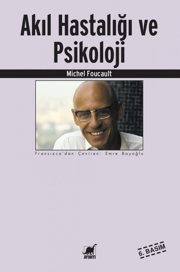 Akıl Hastalığı ve Psikoloji - Michel Foucault