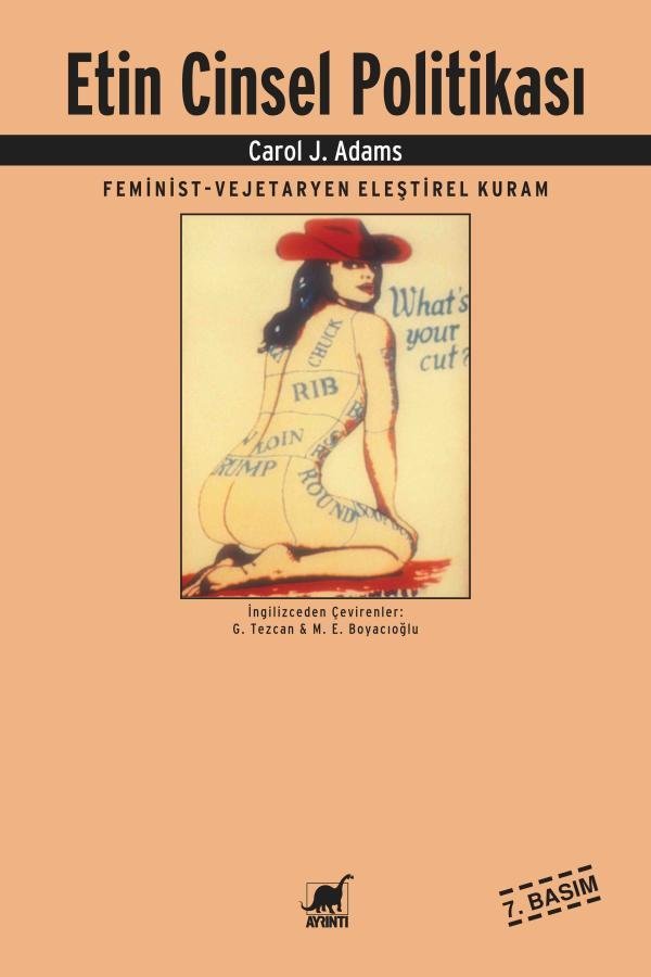 Etin Cinsel Politikası - Carol J. Adams