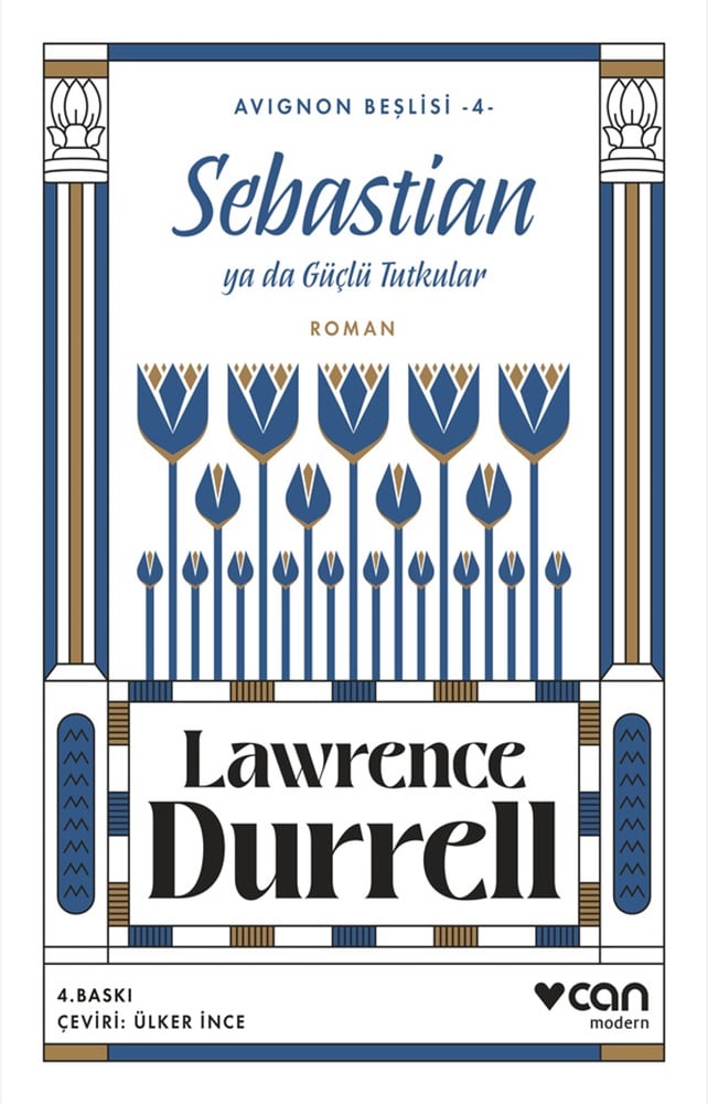 Sebastian ya da Güçlü Tutkular (Avignon Beşlisi 4)