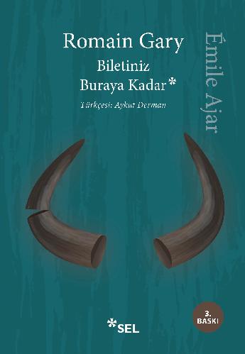 Biletiniz Buraya Kadar - Émile Ajar, Romain Gary
