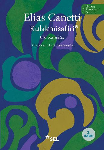 Kulakmisafiri: Elli Karakter - Elias Canetti