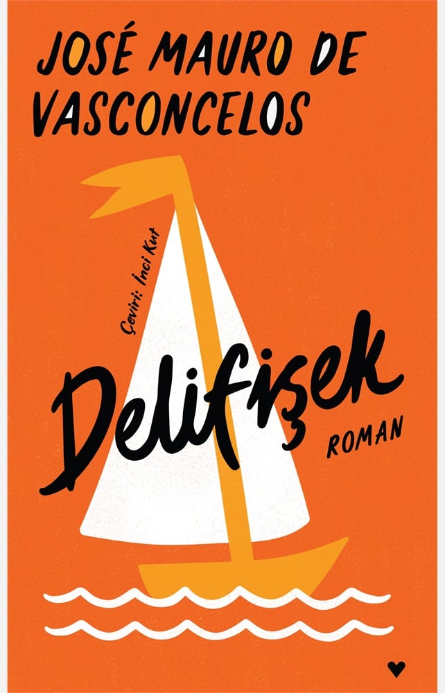 Delifişek - Jose Mauro de Vasconcelos