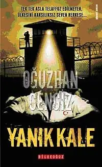 Yanık Kale - Cezaevi Günlüğü