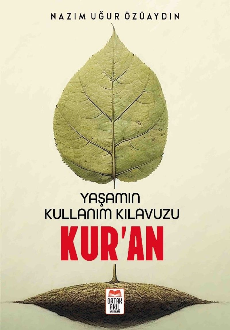 Yaşamın Kullanım Kılavuzu Kur’an