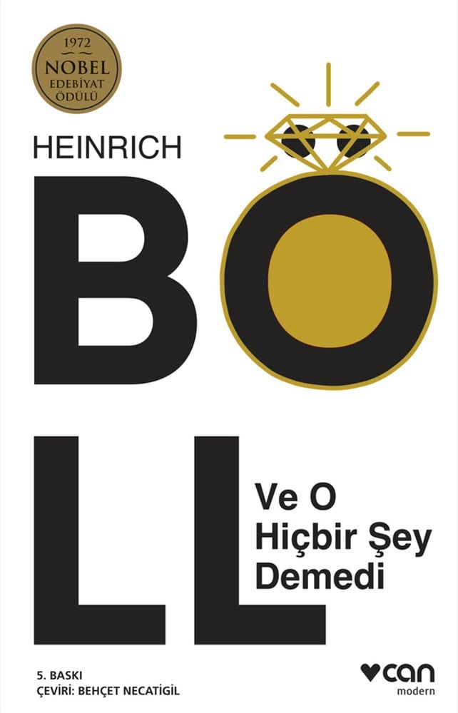 Ve O Hiçbir Şey Demedi - Heinrich Böll