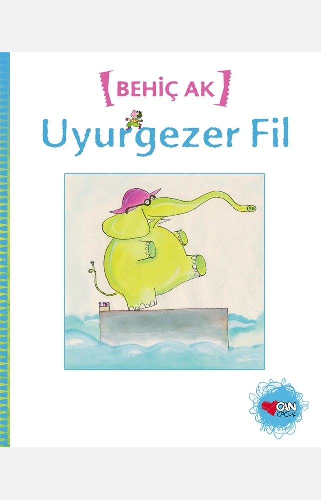 Uyurgezer Fil - Behiç Ak