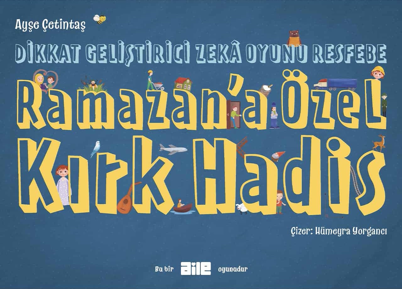 RAMAZAN’A ÖZEL KIRK HADİS