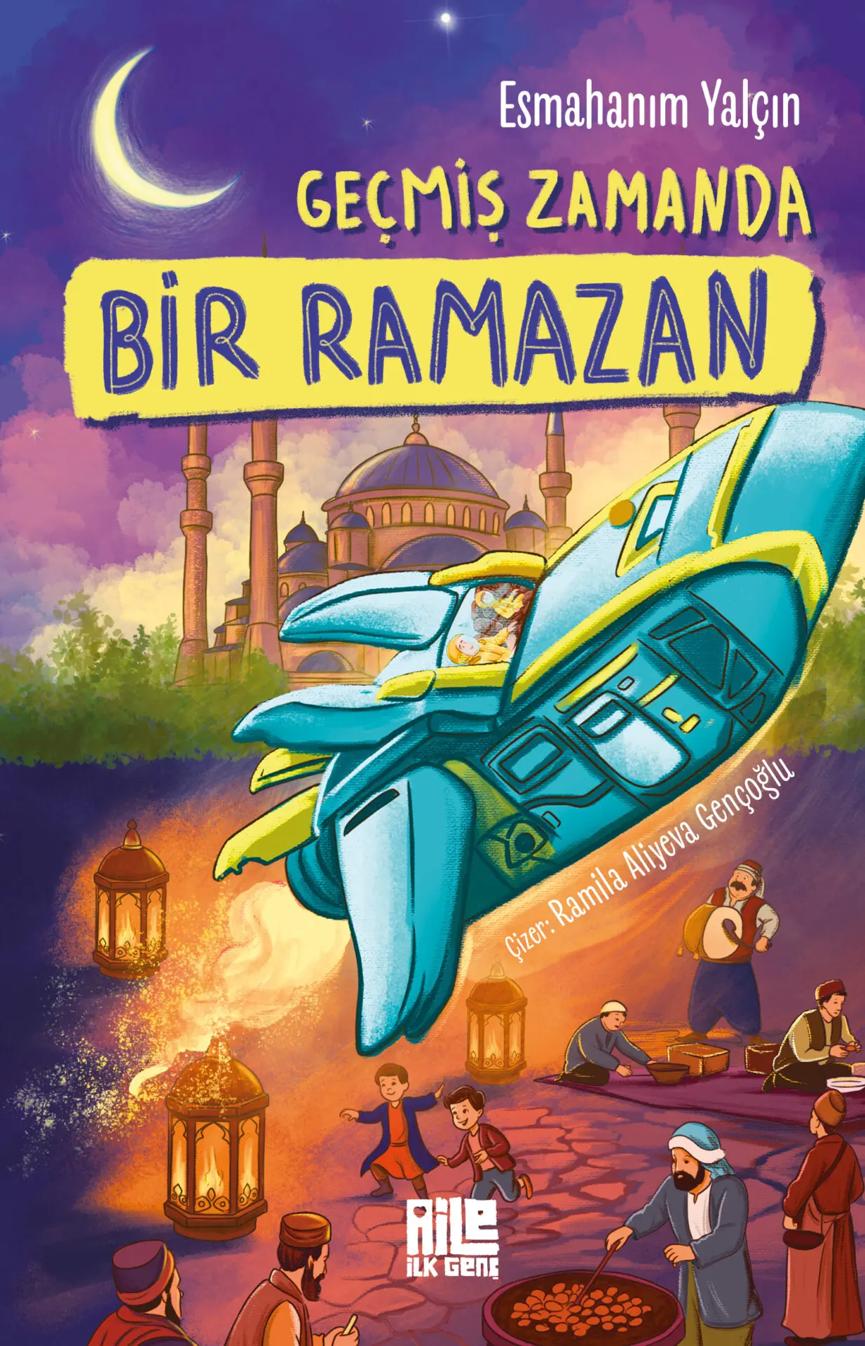 GEÇMİŞ ZAMANDA BİR RAMAZAN
