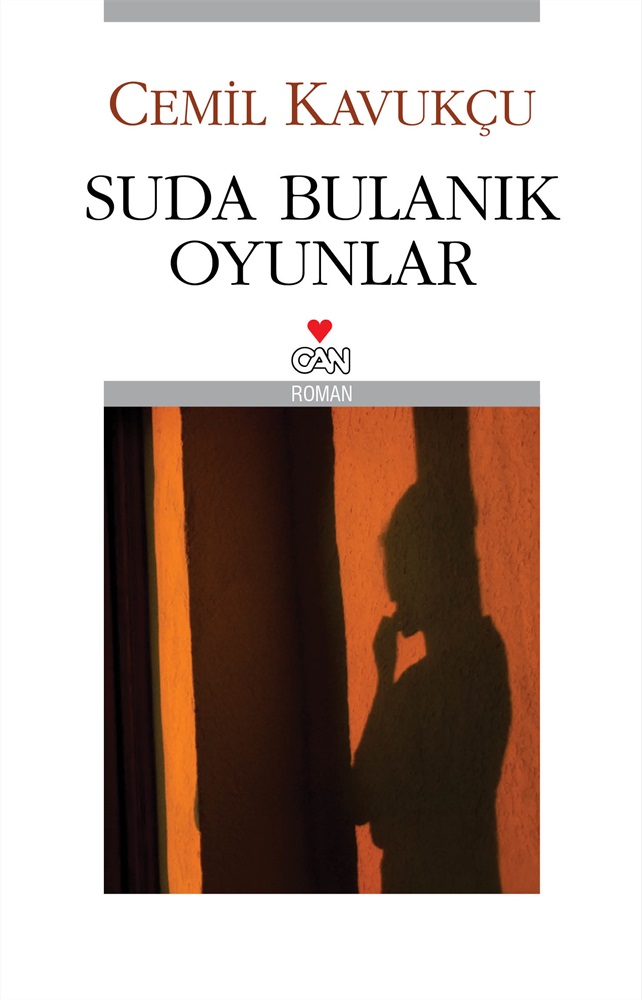Suda Bulanık Oyunlar - Cemil Kavukçu