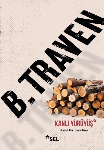 Kanlı Yürüyüş - B. Traven