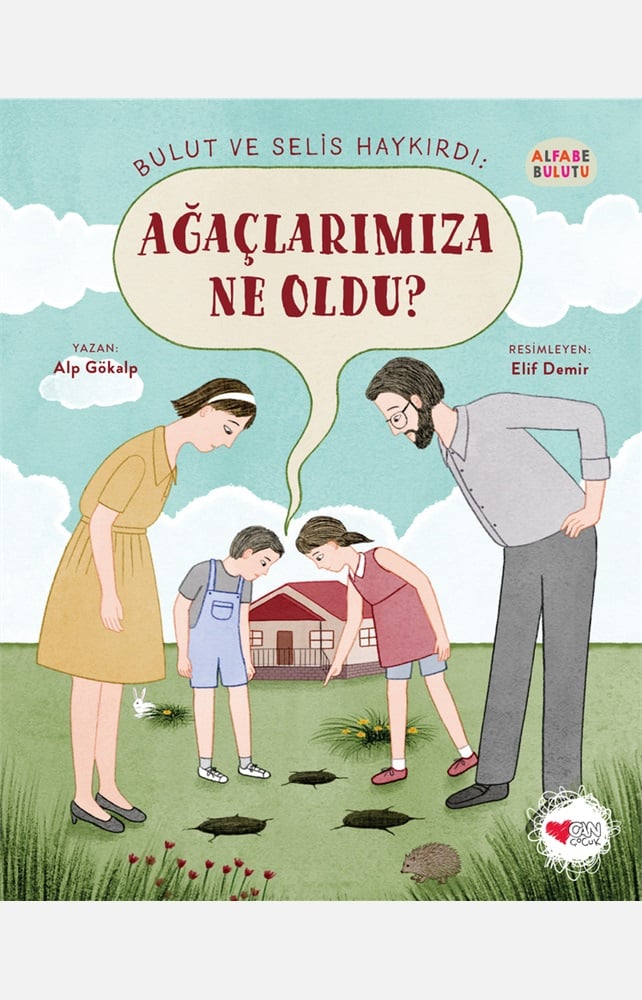 Bulut ve Selis Haykırdı: Ağaçlarımıza Ne Oldu? - Alfabe Bulutu 4 - Alp Gökalp