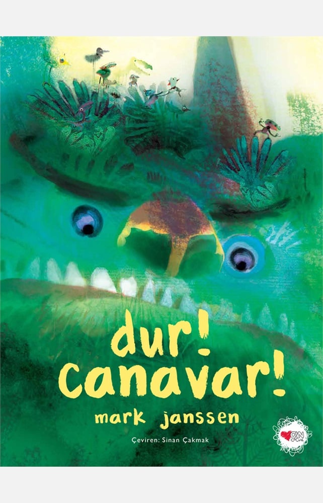 Dur! Canavar!
