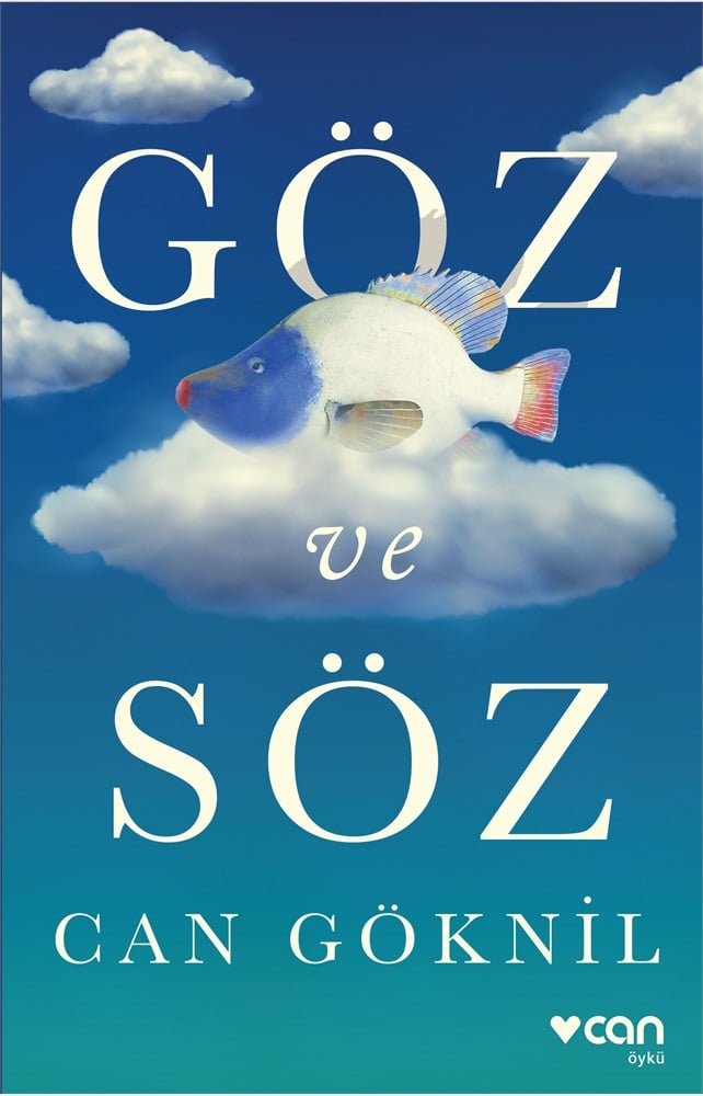 Göz ve Söz - Can Göknil