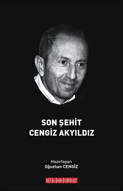 Son Şehit Cengiz Akyıldız - Oğuzhan Cengiz