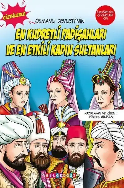Osmanlı Devleti'nin En Kudretli Padişahları ve En Etkili Kadın Sultanları - Çizgilerle
