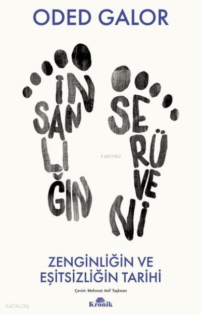 İnsanlığın Serüveni - Zenginliğin ve Eşitsizliğin Tarihi