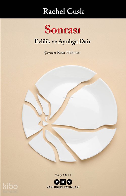 Sonrası – Evlilik ve Ayrılığa Dair - Rachel Cusk