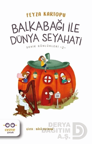 BALKABAĞI İLE DÜNYA SEYAHATİ - SEHİR GÜNLÜKLERİ 2