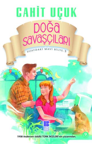 Uzaydaki Mavi Bilye 3 - Doğa Savaşçıları - Cahit Uçuk