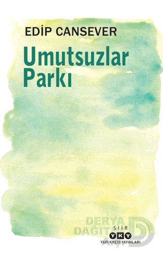 UMUTSUZLAR PARKI / EDİP CANSEVER