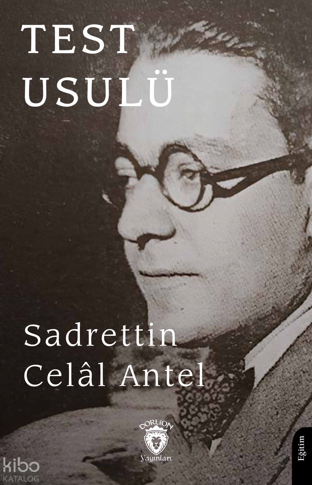 Test Usulü - Sadrettin Celal Antel