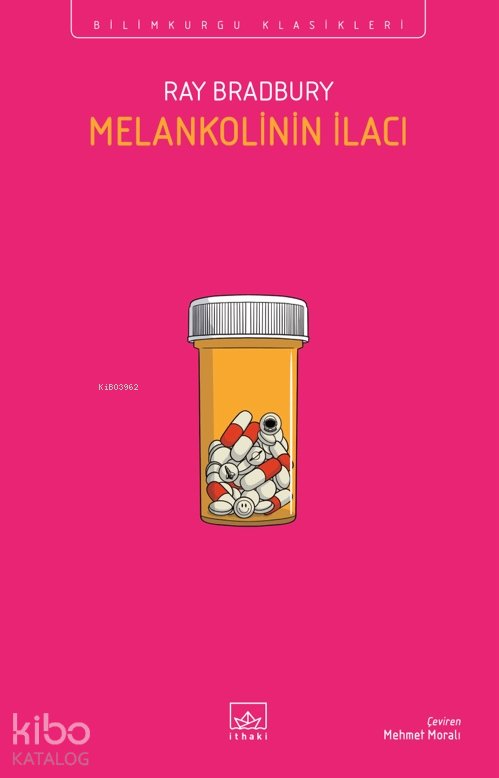 Melankolinin İlacı - Ray Bradbury