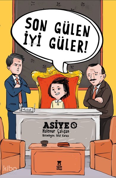 Son Gülen İyi Güler! Asiye - 4
