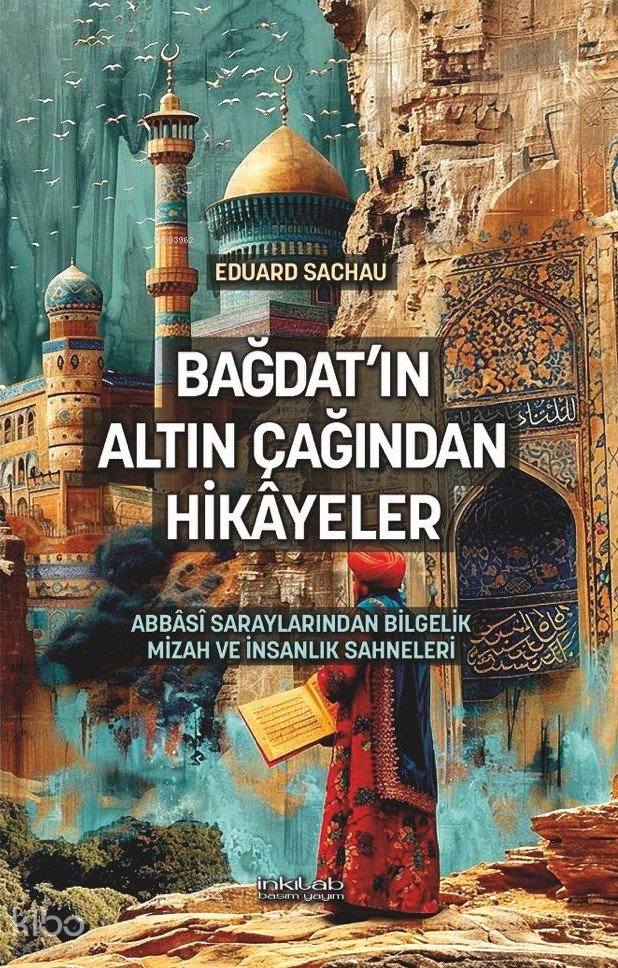 Bağdat’ın Altın Çağından Hikâyeler