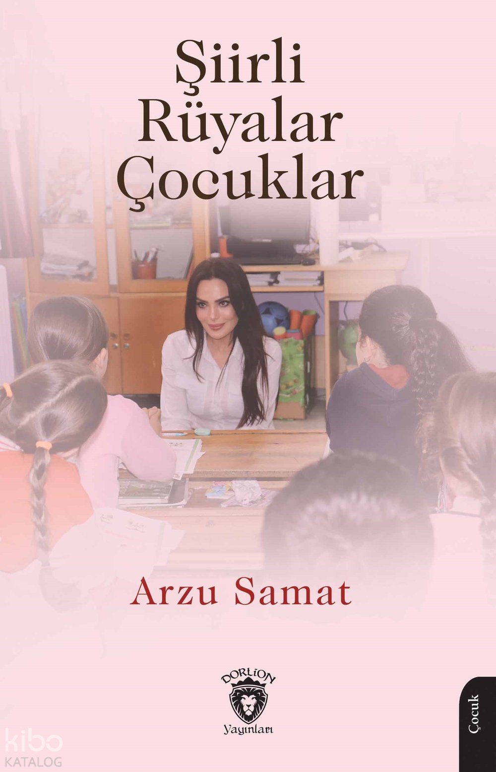 Şiirli Rüyalar Çocuklar - Arzu Samat