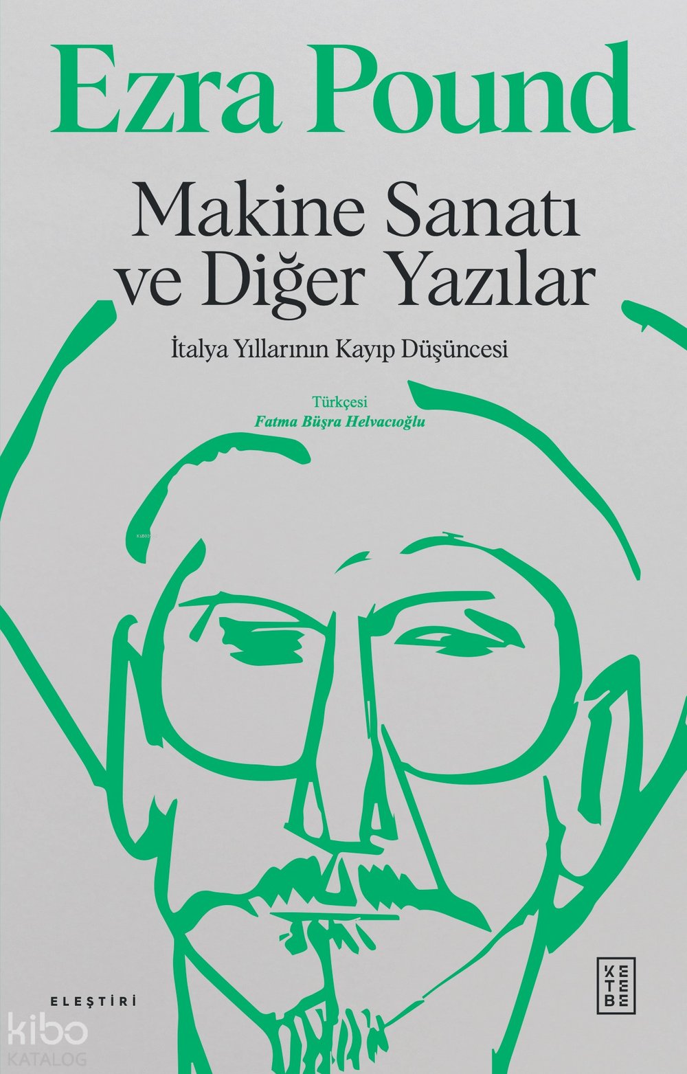 Makine Sanatı ve Diğer Yazılar - Ezra Pound