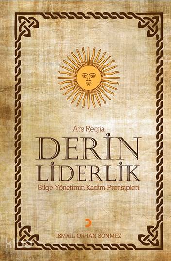 Derin Liderlik - İsmail Orhan Sönmez