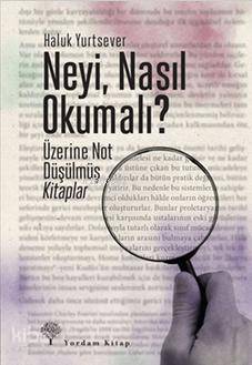 Neyi, Nasıl Okumalı - Haluk Yurtsever