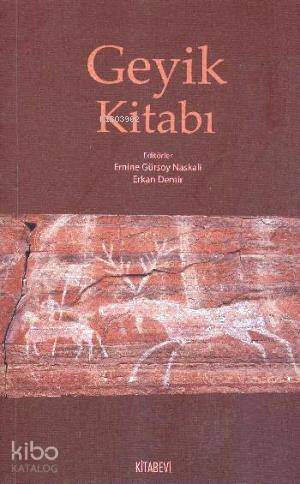 Geyik Kitabı - Emine Gürsoy Naskali