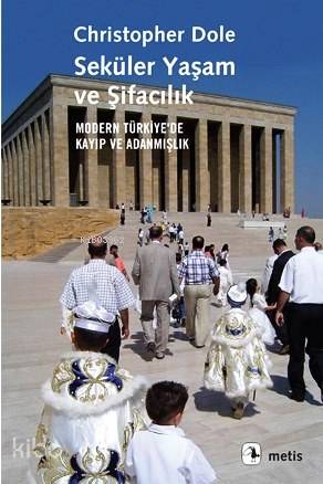 Seküler Yaşam ve Şifacılık