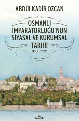 OSMANLI İMP.SİYASAL VE KURUMSAL TARİHİ