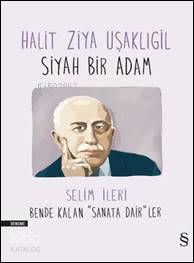 Siyah Bir Adam - Selim İleri