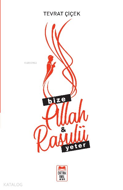Bize Allah & Rasulü Yeter